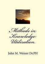Methods in Knowledge Utilization