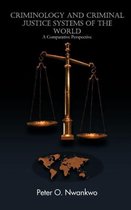 Criminology and Criminal Justice Systems of the World