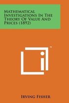 Mathematical Investigations in the Theory of Value and Prices (1892)