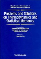 Problems And Solutions On Thermodynamics And Statistical Mechanics