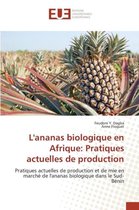 Omn.Univ.Europ.- L'Ananas Biologique En Afrique: Pratiques Actuelles de Production
