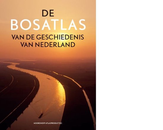 De Bosatlas van de geschiedenis van Nederland, Noordhoff