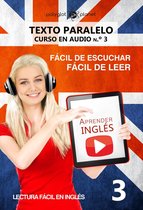 Lectura fácil en inglés 3 - Aprender inglés Fácil de leer Fácil de escuchar Texto paralelo CURSO EN AUDIO n.º 3