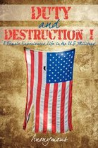 Duty & Destruction I