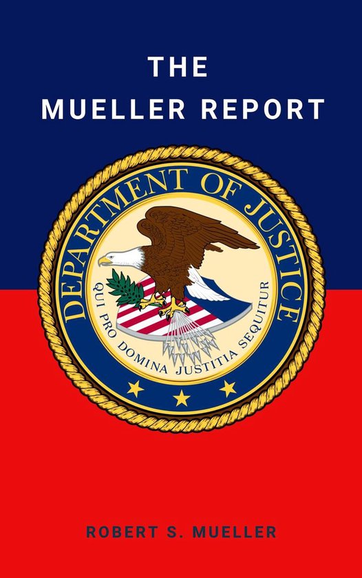 The Mueller Report: Final Special Counsel Report of Presiden ... - cover