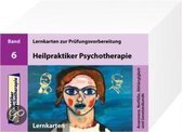Heilpraktiker Psychotherapie. 200 Lernkarten 06. Anamnese, Notfälle, Abhängigkeit und Gesetzeskunde