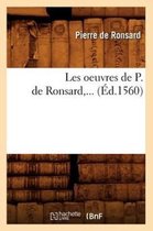 Litterature- Les Oeuvres de P. de Ronsard (�d.1560)