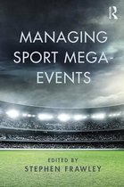 Managing Sport Mega Events