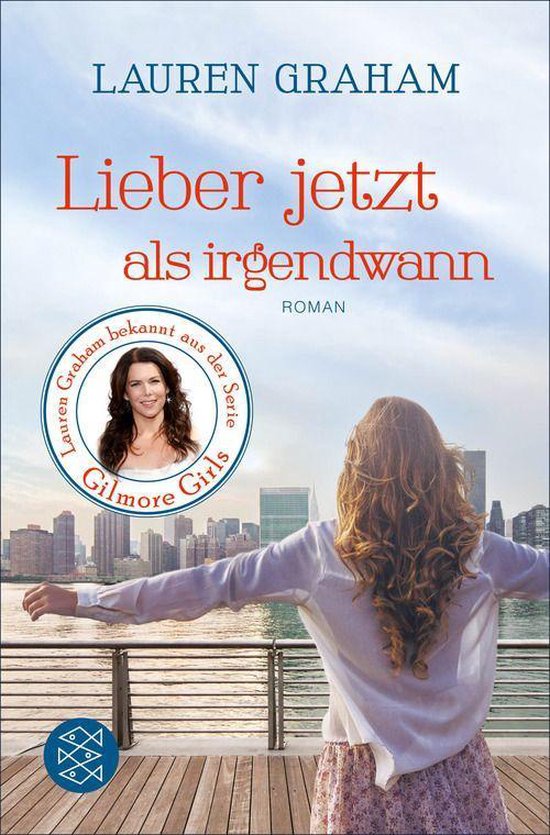 Lieber jetzt als irgendwann (ebook), Lauren Graham 9783104029351