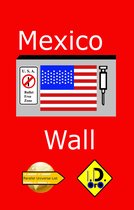Parallel Universe List 131 - Mexico Wall ( English Edition with Bonus 中国版, हिंदी संस्करण, & لنسخة العربية)