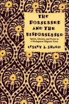 The Possessed and the Dispossessed