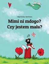 Mimi Ni Mdogo? Czy Jestem Mala?