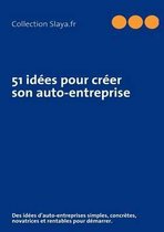 51 Id Es Pour Cr Er Son Auto-Entreprise