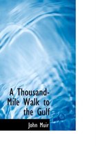 A Thousand-Mile Walk to the Gulf