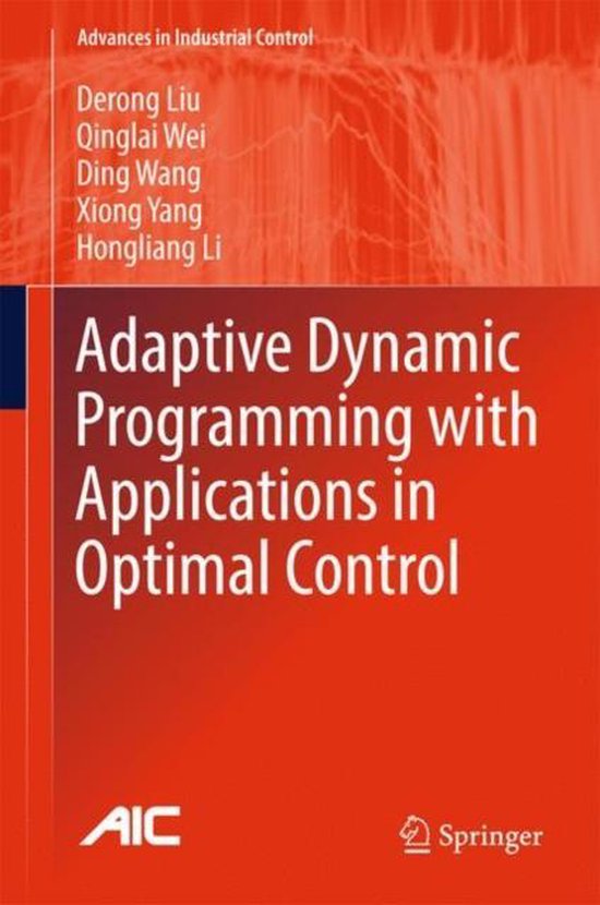 Adaptive Dynamic Programming with Applications in Optimal Co ... - cover