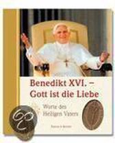 Benedikt XVI. - Gott ist die Liebe