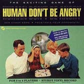 Human Don't Be Angry - Human Don't Be Angry (LP)