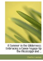 A Summer in the Wilderness