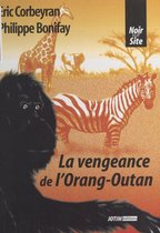 La vengeance de l'orang-outan