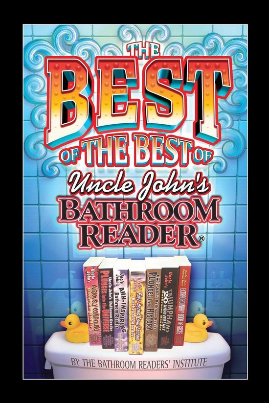 The Best of the Best of Uncle John's Bathroom Reader - cover