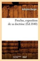 Philosophie- Proclus, Exposition de Sa Doctrine (Éd.1840)