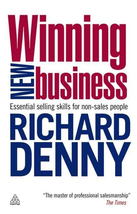 Winning New Business: Essential Selling Skills for Non-Sales ... - cover