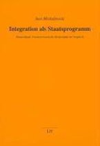 Integration als Staatsprogramm