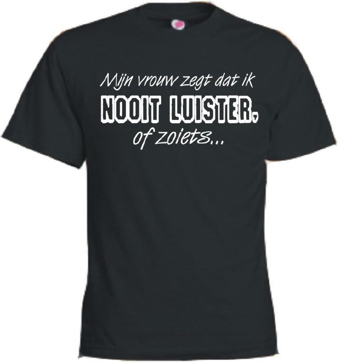 Mijncadeautje T-shirt - Mijn vrouw zegt dat ik nooit luister - - unisex - Zwart (maat M)