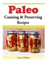 Paleo Canning And Preserving Recipes