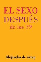 Sex After 79 (Spanish Edition) - El sexo despues de los 79