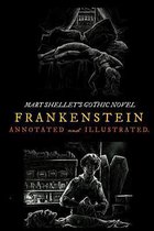 Frankenstein; Or, the Modern Prometheus (the 1818 Text)