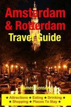 Amsterdam & Rotterdam Travel Guide