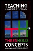 Teaching Information Literacy Threshold Concepts
