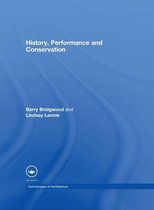 History, Performance and Conservation