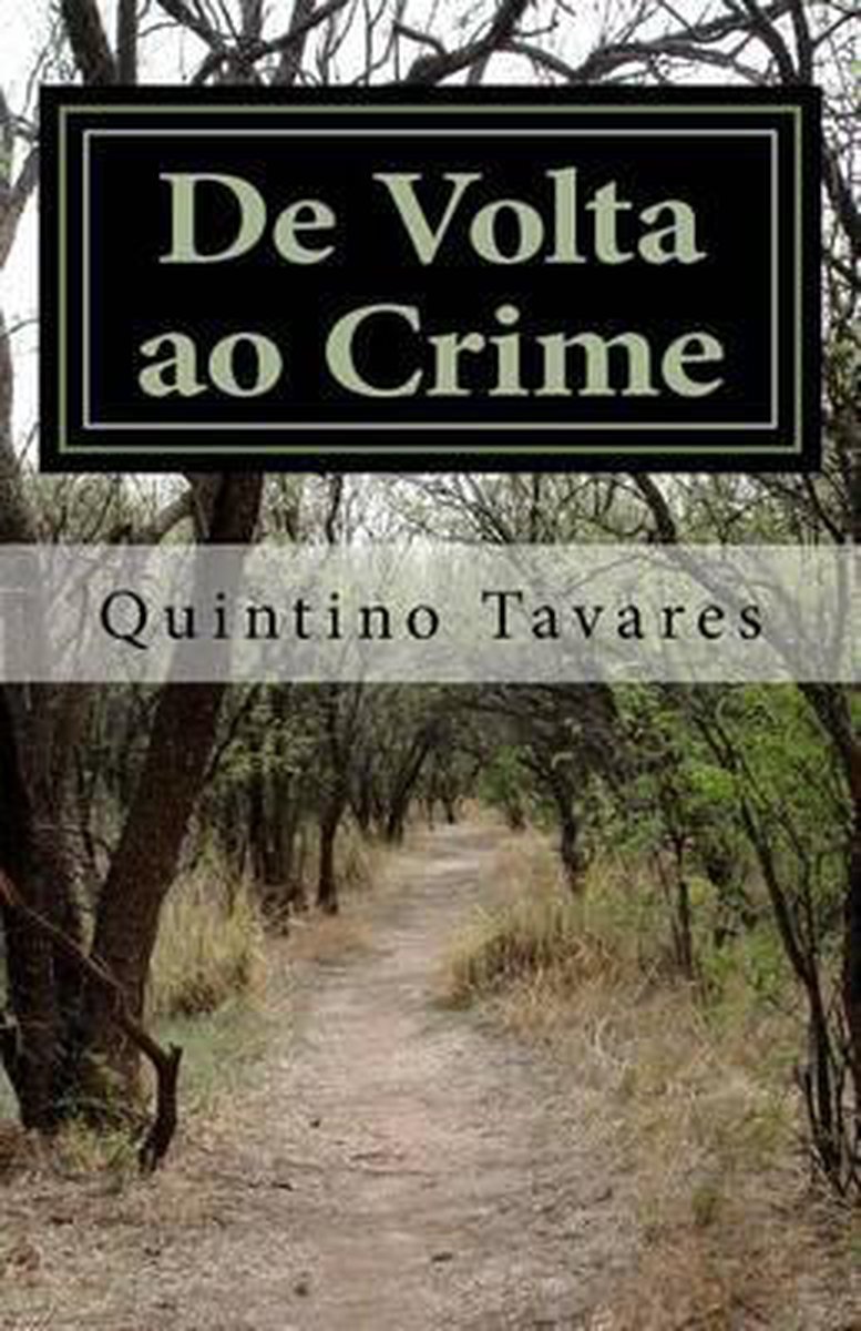 de VOLTA Ao Crime - Quintino Lopes Castro Tavares