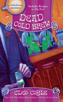 A Coffeehouse Mystery 16 - Dead Cold Brew