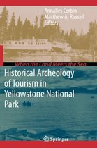 Historical Archeology of Tourism in Yellowstone National Park