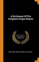 A Dictionary of the Scripture Proper Names