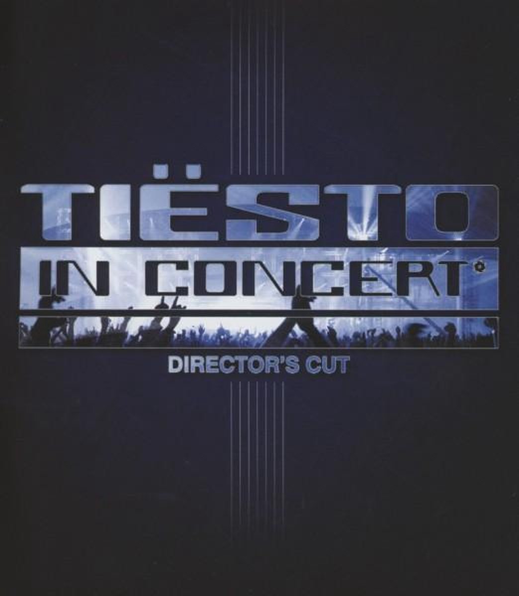 Tiesto - In Concert (Director's Cut) - 