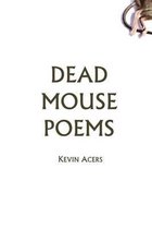 Dead Mouse Poems