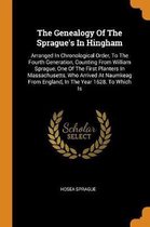 The Genealogy of the Sprague's in Hingham