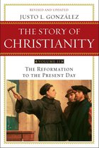 The Story of Christianity 2 - The Story of Christianity: Volume 2