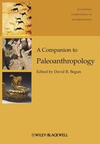Wiley Blackwell Companions to Anthropology - A Companion to Paleoanthropology