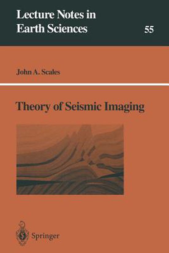 Lecture Notes in Earth Sciences55- Theory of Seismic Imaging - cover
