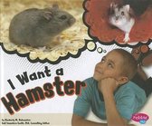 I Want a Hamster