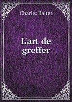 L'art de greffer