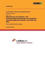 Bilanzierung Von Schaden- Und Schwankungsr ckstellungen Im Deutschen Versicherungsunternehmen Nach Hgb Und Ifrs