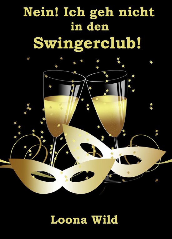 Nein! Ich geh nicht in den Swingerclub! - cover