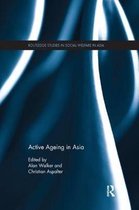 Routledge Studies in Social Welfare in Asia- Active Ageing in Asia
