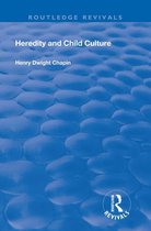 Routledge Revivals - Heredity and Child Culture